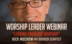 “Leading Engaging Worship” | Rick Muchow Webinar