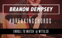 Branon Dempsey “Breaking Down the Chords” 8-10-17
