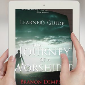 The Journey of a Worshiper (Learner's Guide / Bible Study)
