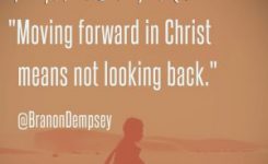 Move Forward In Christ (Show #95)