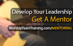 Worship Team Training Mentoring @worshiptt Branon Dempsey http://www.worshipteamtraining.com/mentoring