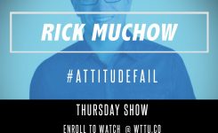 Rick Muchow | “Attitude Fail”