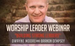 “Building Strong Leaders” | Dwayne Moore Webinar