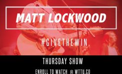 Matt Lockwood | Give Someone Else The Win 6-15-17
