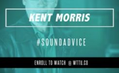 Kent Morris | Sound Advice 6-20-17