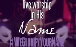 We Glorify Your Name (Show #83)