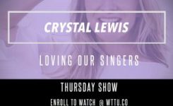 Crystal Lewis | Loving Our Singers