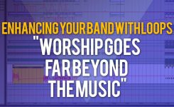 Enhancing Your Band With Loops (Show #119)